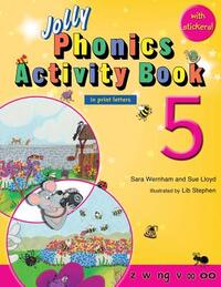Jolly Phonics Activity Book 5: In Print Letters (American English Edition)