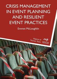 Crisis Management in Event Planning and Resilient Event Practices