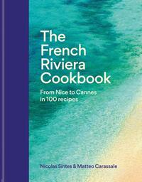 The French Riviera Cookbook