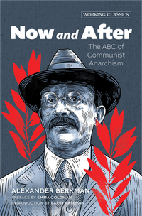 Now and After: The ABC of Communist Anarchism