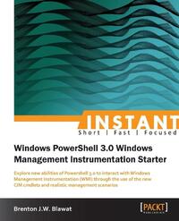 Instant Windows Powershell 3.0 Windows management instrumentation starter