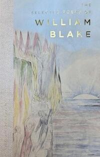 The Selected Poems of William Blake