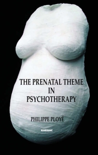 The Prenatal Theme in Psychotherapy