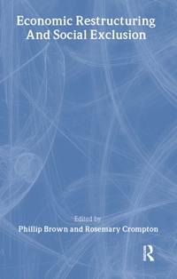 Economic Restructuring And Social Exclusion