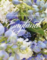 The Gardener's Travel Companion to England