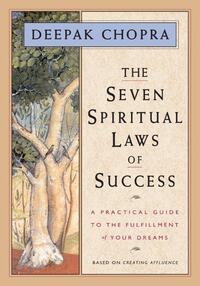 Chopra, D: Seven Spiritual Laws of Success