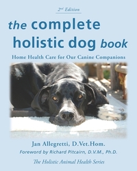 The Complete Holistic Dog Book