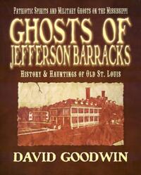 Ghosts of Jefferson Barracks