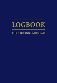 Logbook for Cruising Under Sail
