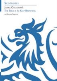 Janice Galloway's The Trick is to Keep Breathing