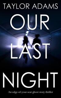 Our Last Night An Edge-Of-Your