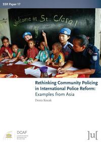 Rethinking Community Policing in International Police Reform
