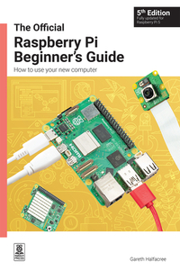 The Official Raspberry Pi Beginner's Guide