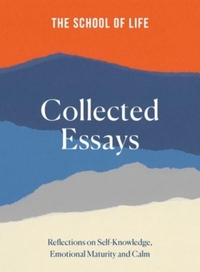 The School of Life: Collected Essays
