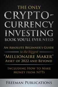 The Only Cryptocurrency Investing Book You'll Ever Need