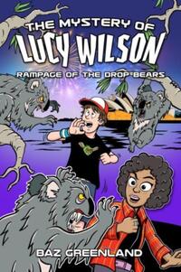 The Mystery of Lucy Wilson: Rampage of the Drop Bears
