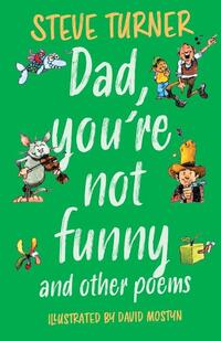 Dad, You're Not Funny and other Poems