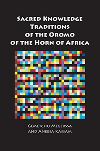 Sacred Knowledge Traditions of the Oromo of the Horn of Africa