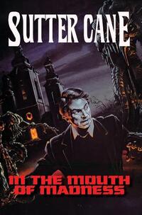 Cane, S: In The Mouth of Madness