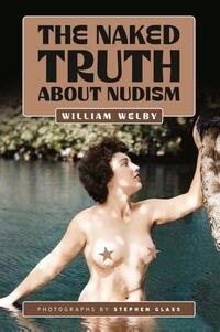 The Naked Truth About Nudism