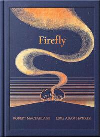 Macfarlane, R: Night Creatures: Firefly
