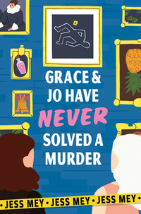 Grace & Jo Have Never Solved a Murder