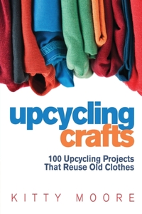 Upcycling Crafts (4th Edition)