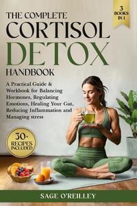 The Complete Cortisol Detox Handbook