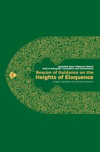 Beacon of Guidance on the Heights of Eloquence - Vol 1