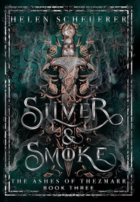 Silver & Smoke: An epic fantasy romance