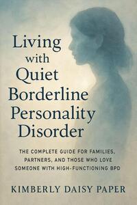 Living with Quiet Borderline Personality Disorder