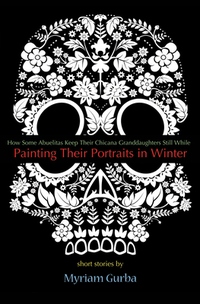 Painting Their Portraits in Winter: Stories