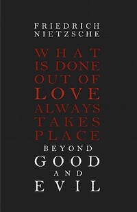 Beyond Good and Evil