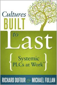 Cultures Built to Last: Systemic Plcs at Work TM