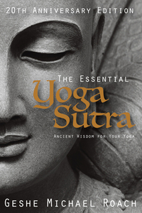 The Essential Yoga Sutra: Ancient Wisdom for Your Yoga