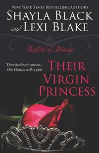 Their Virgin Princess: Masters of Ménage, Book 4