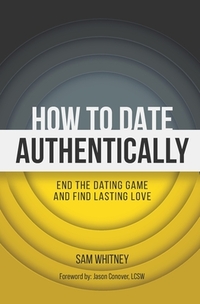How to Date Authentically