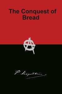 The Conquest of Bread