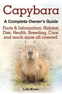 Capybara. Facts & Information