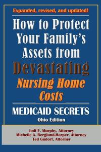 How To Protect Your Family's Assets From Devastating Nursing Home Costs