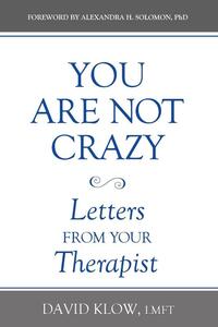 You Are Not Crazy