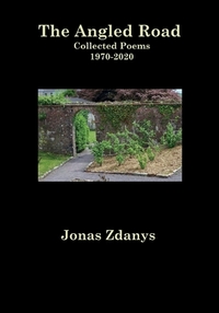 The Angled Road Collected Poems 1970-2020