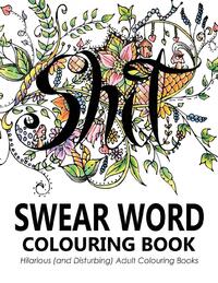 Swear Words Colouring Book