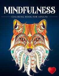 Mindfulness Coloring Book For Adults