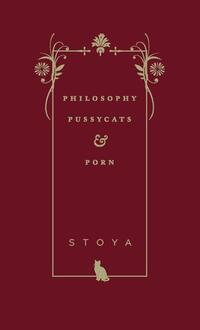 Philosophy, Pussycats, & Porn
