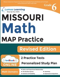 Missouri Assessment Program Test Prep: 6th Grade Math Practice Workbook and Full-length Online Assessments: MAP Study Guide