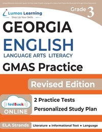 Georgia Milestones Assessment System Test Prep: Grade 3 English Language Arts Literacy (ELA) Practice Workbook and Full-length Online Assessments: GMA