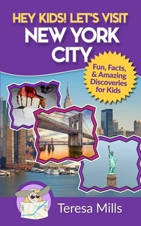 Hey Kids! Let's Visit New York City