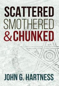 Scattered, Smothered, & Chunked