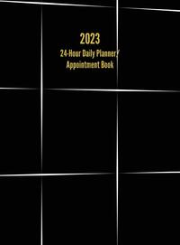 2023 24-Hour Daily Planner/ Appointment Book